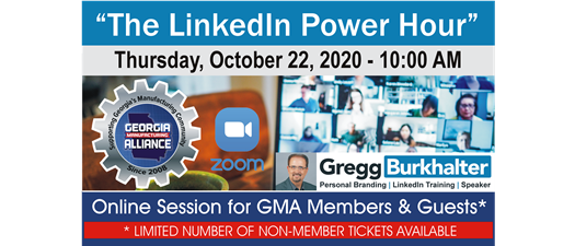 "The LinkedIn Power Hour" - Presentation by Gregg Burkhalter 